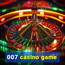 007 casino game